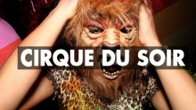 Cirque Du Soir Nightclub